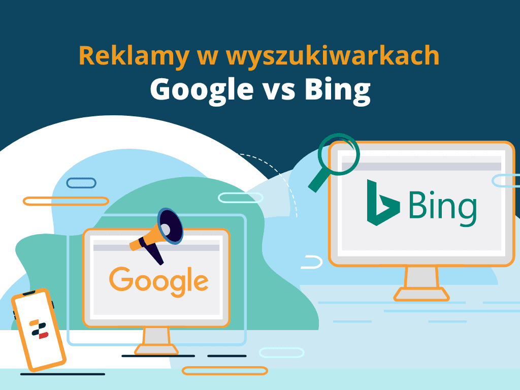 Google Ads vs Bing Ads &#8211; reklamy w wyszukiwarkach