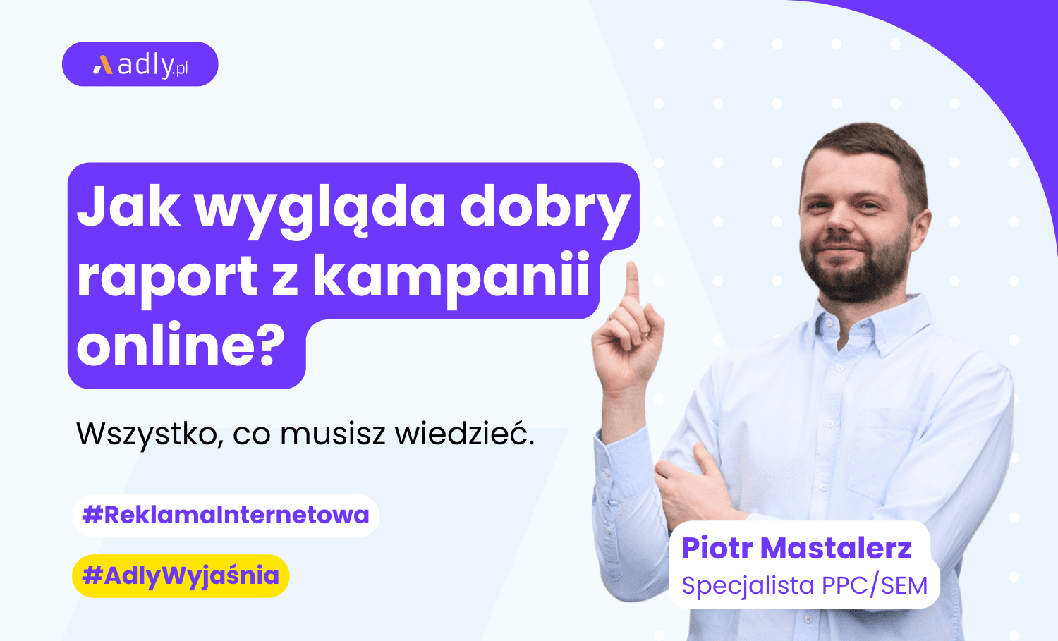 Jak wygląda dobry raport z kampanii online?
