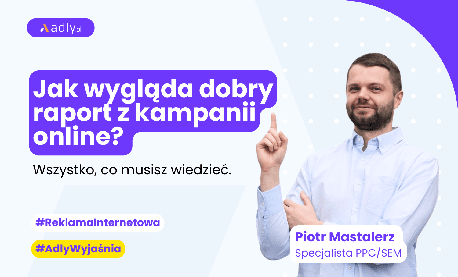 Jak wygląda dobry raport z kampanii online?