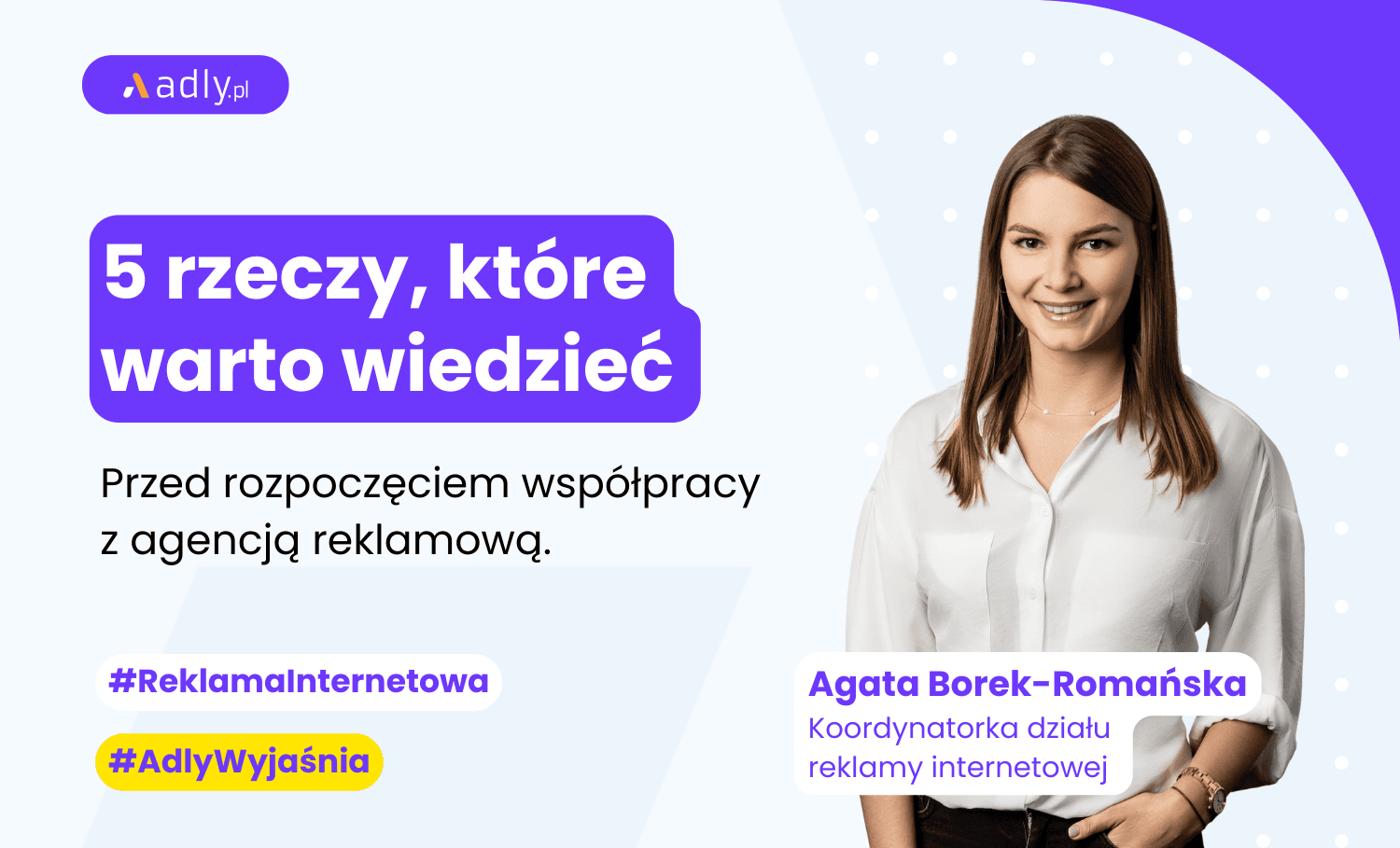 5 rzeczy, które warto wiedzieć przed współpracą z agencją reklamową